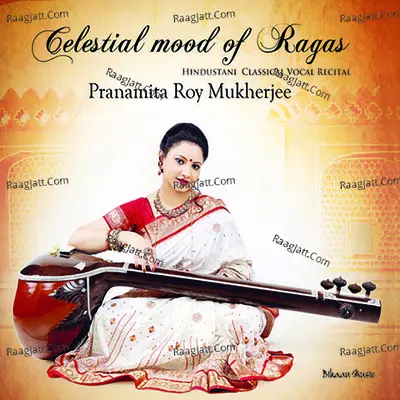 Celestial Mood Of Ragas - Pranomita Roy Mukherjee