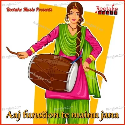AAJ FUNCTION TE MAINU JANA Cover