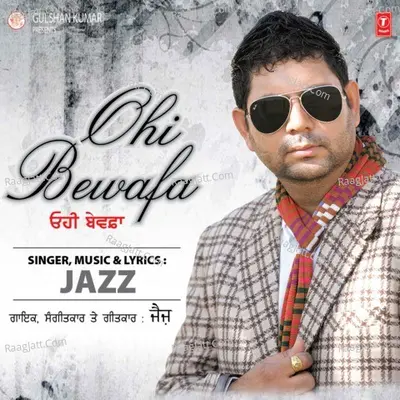 Ohi Bewafa - Jazz