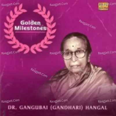 Golden Milestones - Dr Gangubai Gandhari Hangal Cover