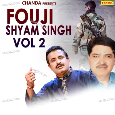 Fouji Shyam Singh Vol 2 - Koshinder Khadana