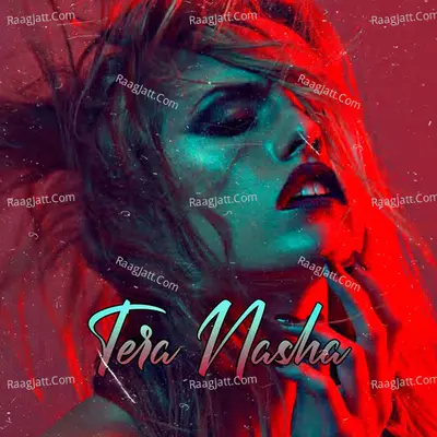 Tera Nasha