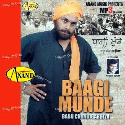 Baagi Munde - Babu Chandigarhia