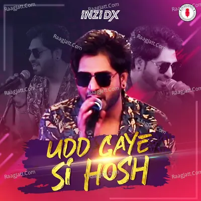 Udd Gaye Si Hosh - Single Cover