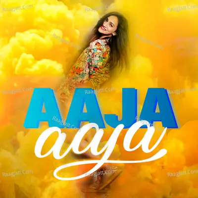 Aaja Aaja