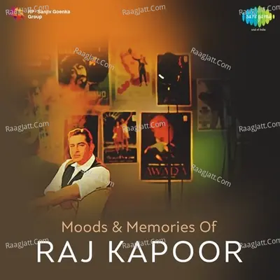 Moods And Memories Of Raj Kapoor - Mohammed Rafi
