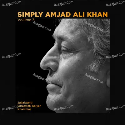 Simply Amjad Ali Khan - Vol. 03 Poster