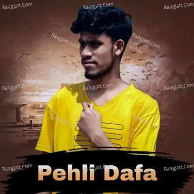 pehli Dafa