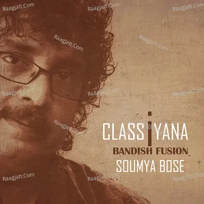 Classiyana - Soumya Bose