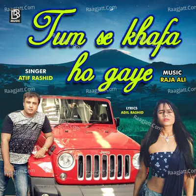 Tum Se Khafa Ho Gaye Cover