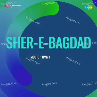 Sher E Bagdad Poster