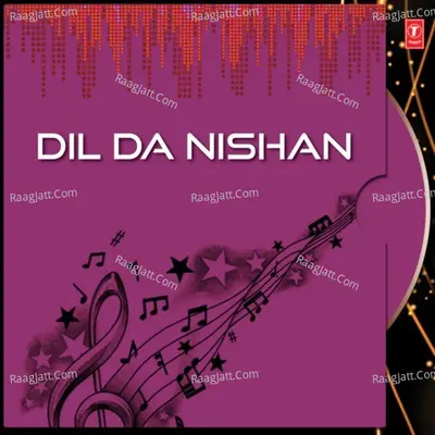 Dil Da Nishan - Mohammad Butakhan