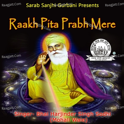Raakh Pita Prabh Mere - Bhai Harjinder Singh Sodhi Mohali Wale