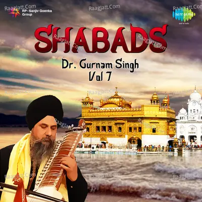 Dr Gurnam Singh Shabads Vol 7 - Dr. Gurnam Singh