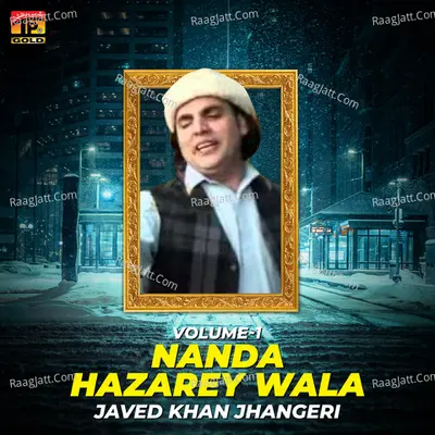 Nanda Hazarey Wala, Vol. 1 - Javed Khan Jhangeri