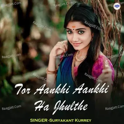 Tor Aankhi Aankhi Ha Jhulthe