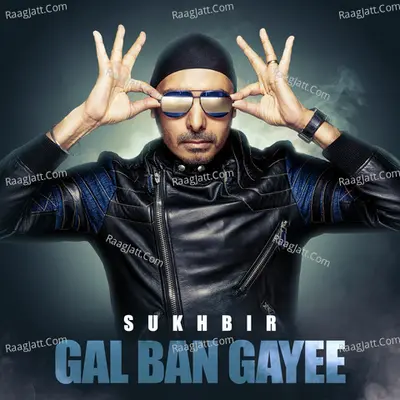 Gal Ban Gayee Poster