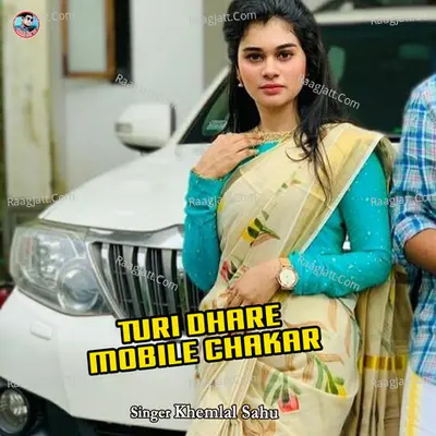 Turi Dhare Mobile Chakar Cover