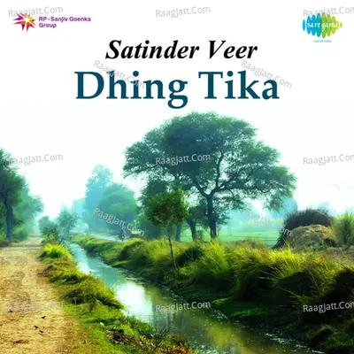 Satinder Veer Dhing Tika - Satinder Veer
