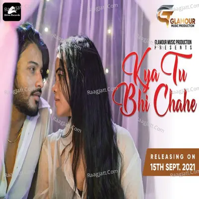 Kya Tu Bhi Chahe Cover