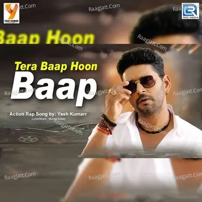 Tera Baap Hoon Baap