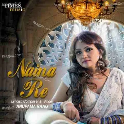 Naina Re