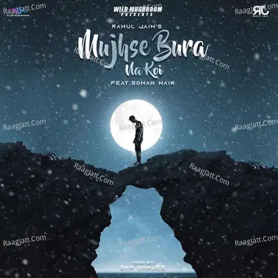 Mujhse Bura Na Koi