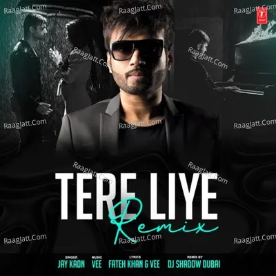 Tere Liye Remix