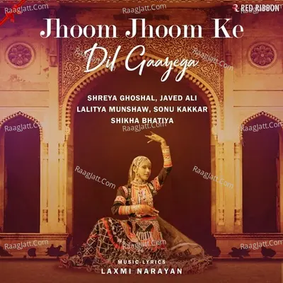Jhoom Jhoom Ke Dil Gaayega Poster