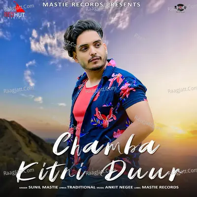 Chamba Kitni Duur Cover