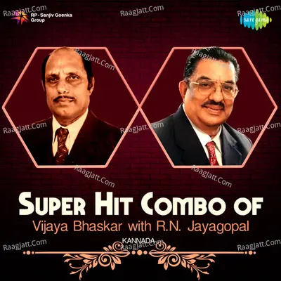 Super Hit Combo of Vijaya Bhaskar with R. N. Jayagopal - Vijaya Bhaskar