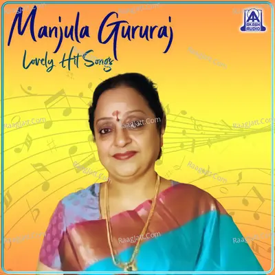 Manjula Gururaj Lovely Hit Songs Poster