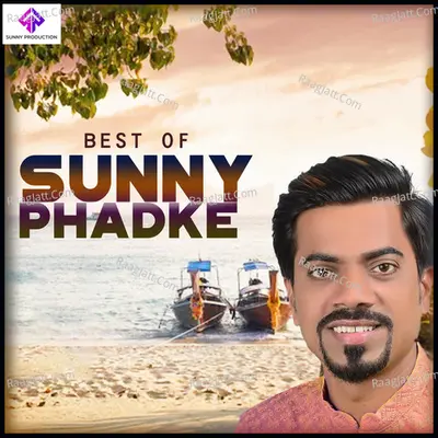Best of Sunny Phadke - 