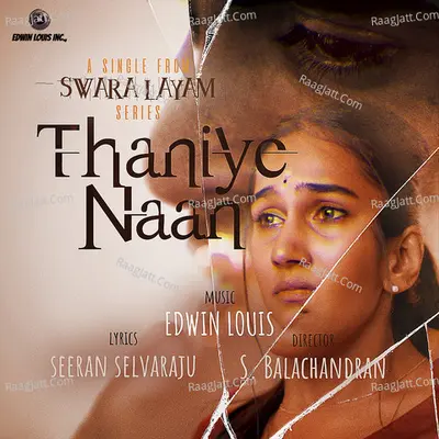 Thaniye Naan (From "Swara Layam") Cover