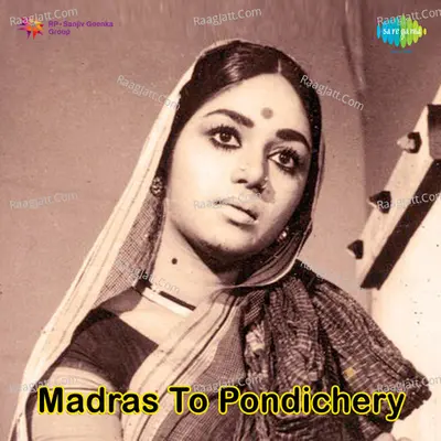 Madras To Pondichery - T.M. Soundararajan
