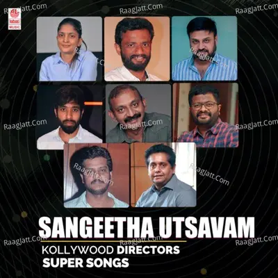 Sangeetha Utsavam - Kollywood Directors Super Songs - 