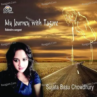 My Journey with Tagore - Sujata Basu Chowdhury