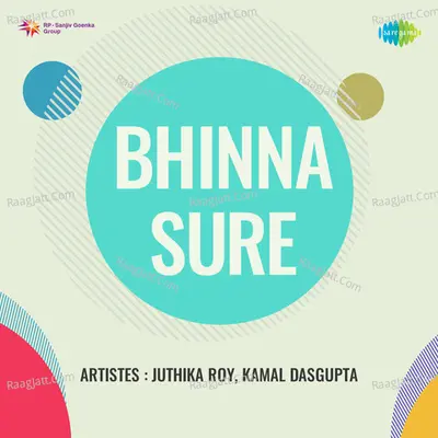 Bhinna Sure - Juthika Roy And Kamal Dasgupta Poster