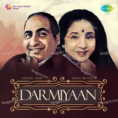 Darmiyaan Mohd Rafi & Asha Bhosle Poster