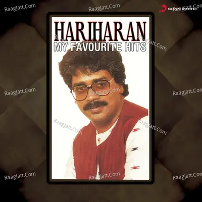 My Favourite Hits - Hariharan