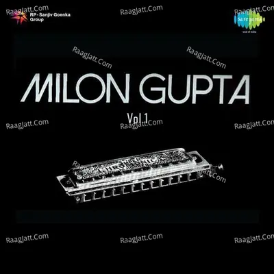 Instrumental  Music By Milon Gupta Vol 1 - Milon Gupta