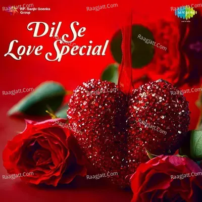 Dil Se Love Special - R. D. Burman