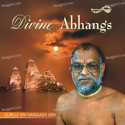 Divine Abhangs - H H Sri Haridhos Giri