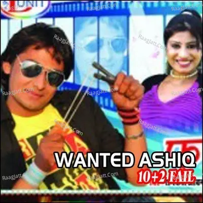 Wanted Ashiq 10+2 Fail - Dharminder Pai