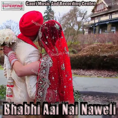 Bhabhi Aai Nai Naweli - Azad Khanda