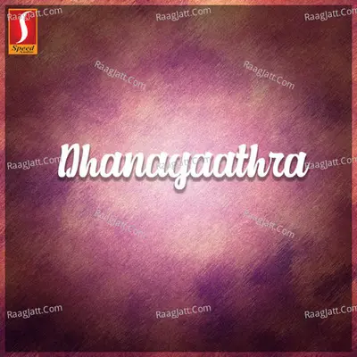 Dhanayaathra (Original Motion Picture Soundtrack) - Rajamani