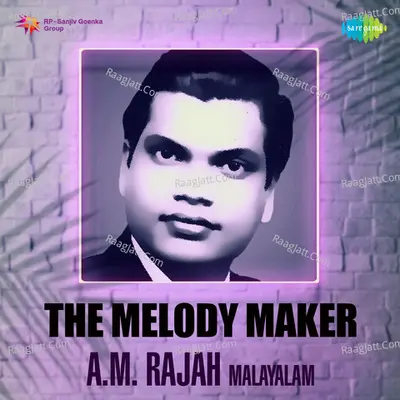 The Melody Maker - A. M. Rajah Poster