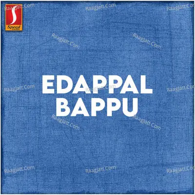 Edappal Bappu Poster