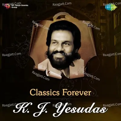 Classics Forever - K. J. Yesudas Poster