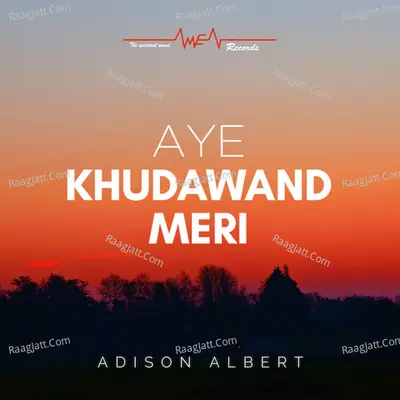 Aye Khudawand Meri - Single Cover